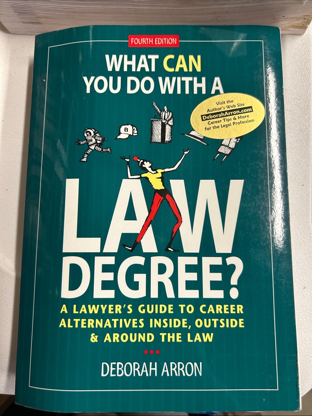 What Can You Do With A Law Degree? by Deborah Arron - Teal Book